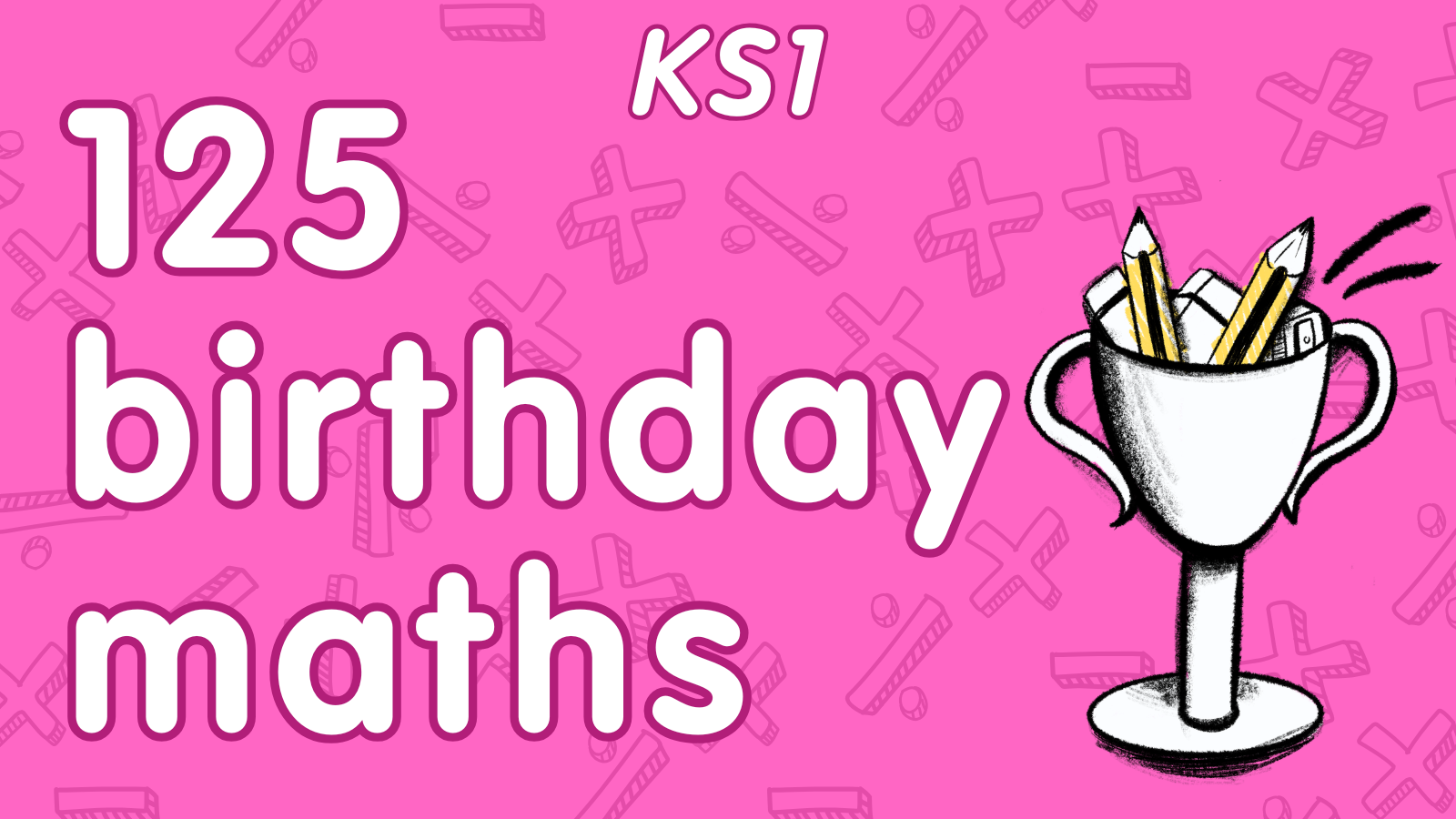 125th birthday maths – KS1