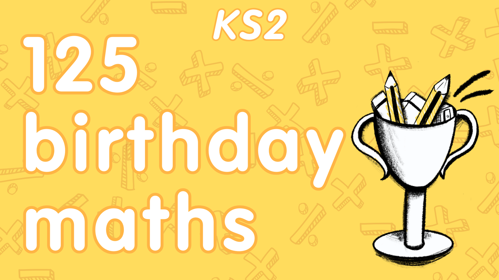 125th birthday maths KS2